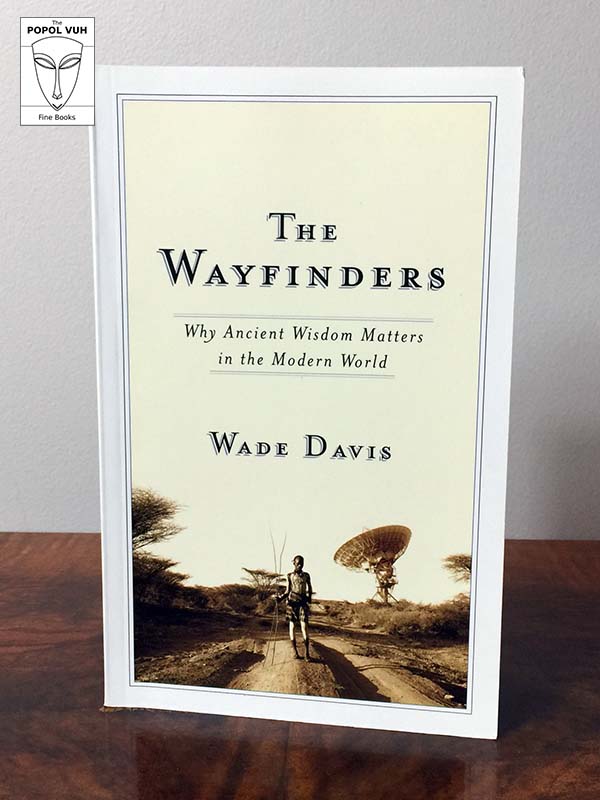 Wade Davis - The Wayfinders